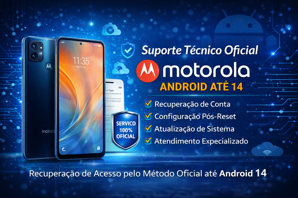 🔧 Suporte Técnico Motorola – Android até 14